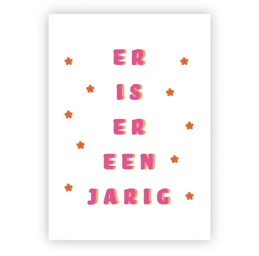 Er is er een jarig