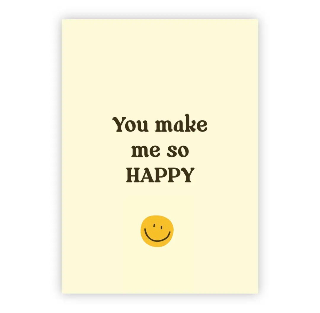 You make me happy