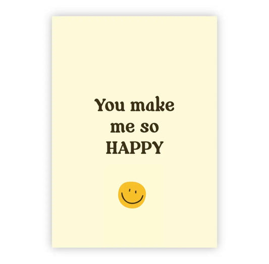 You make me happy