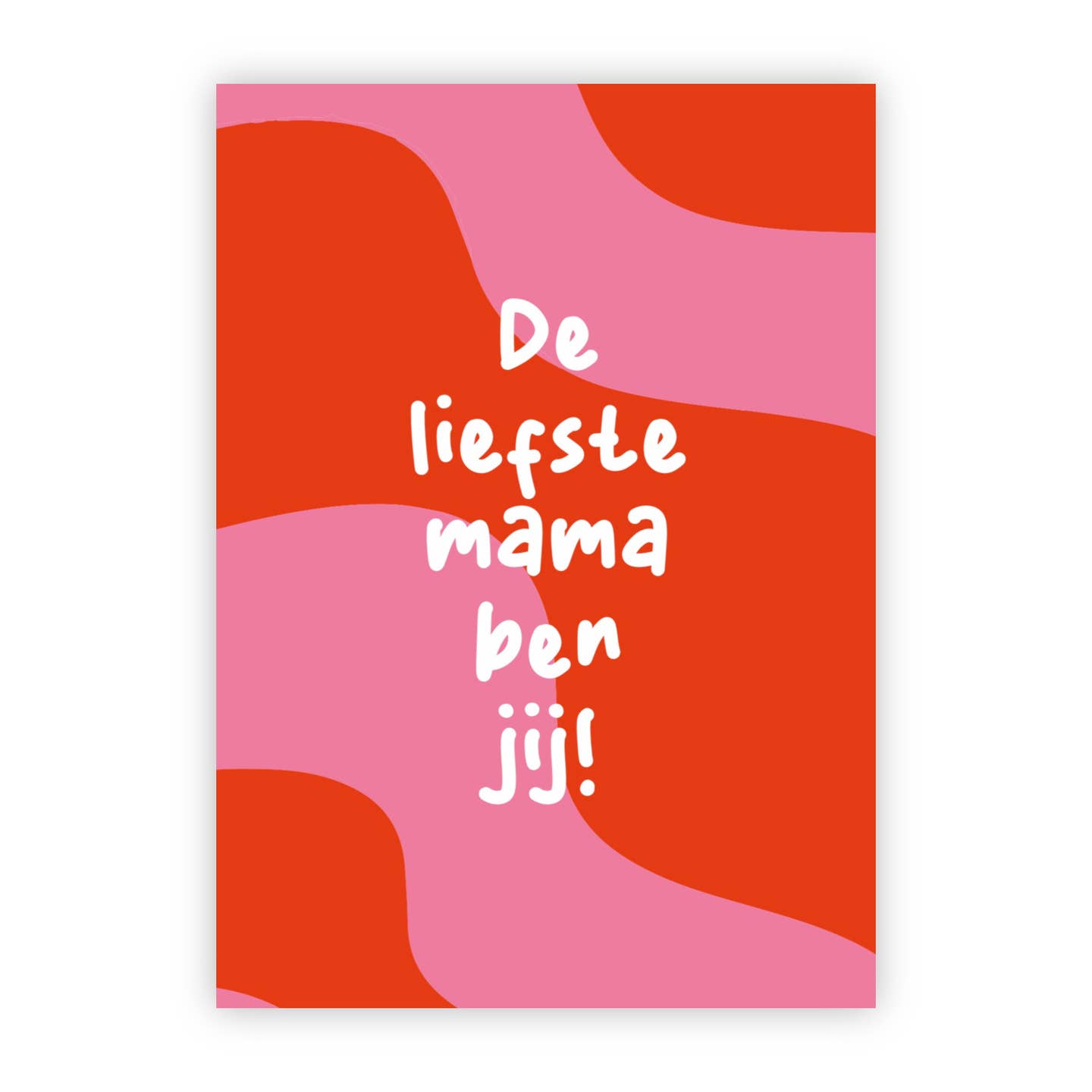 Liefste mama